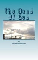 The Hand of God: The Mighty Hand of God 1499699611 Book Cover