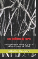 la fenêtre de paris: An Anthology of poetry of poets of different countries, VOL 1 B08VR7WQT7 Book Cover