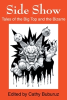 Side Show: Tales of the Big Top and the Bizarre 059526087X Book Cover