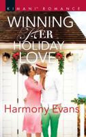 Winning Her Holiday Love 1335216928 Book Cover