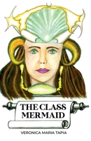 The Class Mermaid B0DRFBQGMS Book Cover