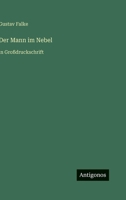 Der Mann im Nebel: in Großdruckschrift 3566035505 Book Cover