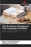 The Brazilian Portuguese first language textbook 6209400566 Book Cover