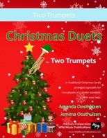 Christmas Duets for Two Trumpets: 21 Traditional Christmas Carols Arranged for Two Equal Trumpets of Intermediate Standard. 1502718774 Book Cover