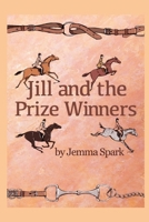 Jill and the Prize Winners B0B92R8LPZ Book Cover