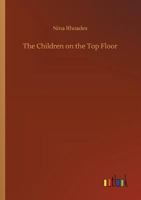 The Children on the Top Floor 1500127892 Book Cover