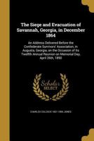 The Siege and Evacuation of Savannah 9354480233 Book Cover