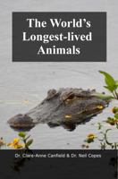 The World's Longest-lived Animals 099835922X Book Cover