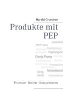 Produkte mit PEP: Prozesse - Rollen - Kompetenzen 3732237699 Book Cover