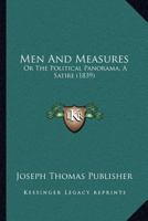 Men And Measures: Or The Political Panorama, A Satire 1166946894 Book Cover