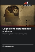 Cognizioni disfunzionali e stress (Italian Edition) 6209017312 Book Cover