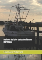 Régimen Jurídico de los Accidentes Marítimos B0FQWLNQ46 Book Cover