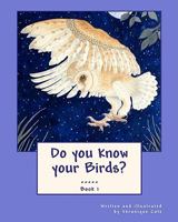 Do you know your Birds? (Book 1) 1456357522 Book Cover