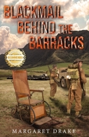 Blackmail Behind the Barracks 1491791128 Book Cover