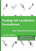 Trading mit Candlestick Formationen: mehr Erfolg mit japanischen Kerzencharts (German Edition) 3769317491 Book Cover