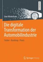 Die Digitale Transformation Der Automobilindustrie: Treiber - Roadmap - Praxis 3662549344 Book Cover