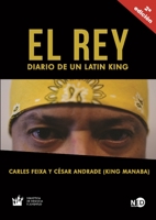 El Rey: Diario de un Latin King 8416737851 Book Cover
