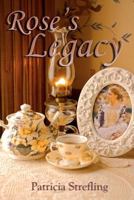 Rose's Legacy 1475174373 Book Cover