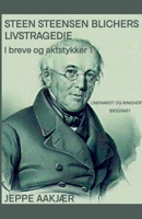 Steen Steensen Blichers livstragedie i breve og aktstykker 1 null Book Cover