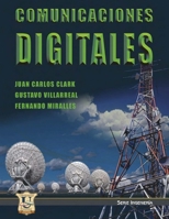 Comunicaciones digitales: Serie Ingeniería (COMUNICACIÓN TELECOMUNICACIÓN | SISTEMAS Y TEORIA) 9871457081 Book Cover