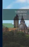 Toronto : romance of a great city 101340646X Book Cover
