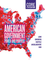 American Government, Core: Power and Purpose 1324039671 Book Cover