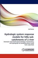 Hydrologic system response models for hilly sub-catchments of a river 3838371895 Book Cover