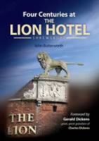 Four Centuries at The Lion Hotel, Shrewsbury 0950813710 Book Cover