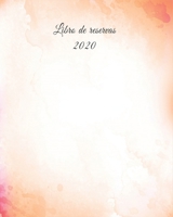 Libro de reservas 2020: Calendario de reservas para restaurantes, bistros y hoteles - 370 p�ginas - 1 d�a = 1 p�gina 1661453341 Book Cover