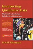 Interpreting Qualitative Data: Methods for Analysing Talk, Text and Interaction 0761968652 Book Cover