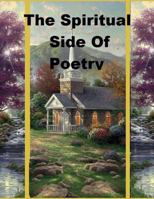 The Spiritual Side of Poetry 1496122844 Book Cover