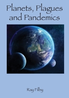 Planets, Plagues and Pandemics 1916048587 Book Cover