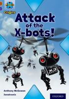 Attack of the X-Bots 0198302835 Book Cover