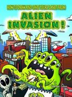 How to Draw and Save Your Planet from Alien Invasion 0486478335 Book Cover
