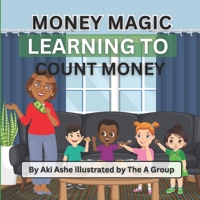 Money Magic: Learning To Count Money B0GFVBXF85 Book Cover