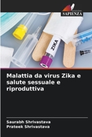 Malattia da virus Zika e salute sessuale e riproduttiva 6205397862 Book Cover