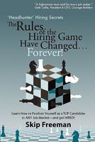 "Headhunter" Hiring Secrets: The Rules of the Hiring Game Have Changed . . . Forever! 0615346219 Book Cover