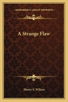 A Strange Flaw 0548485550 Book Cover
