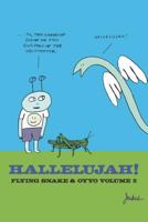 Hallelujah! Flying Snake & Oyyo Volume 2 1790229723 Book Cover