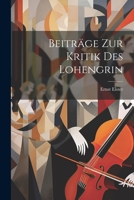 Beiträge zur Kritik des Lohengrin 1022110985 Book Cover