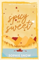 Spicy or Sweet 1917751044 Book Cover