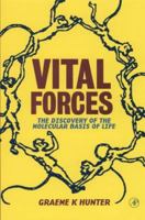 Vital Forces: The Discovery of the Molecular Basis of Life 012361810X Book Cover