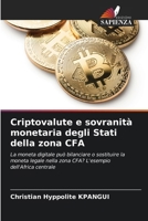 Criptovalute e sovranità monetaria degli Stati della zona CFA (Italian Edition) 6206903265 Book Cover