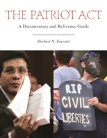 The Patriot Act: A Documentary and Reference Guide 0313341427 Book Cover