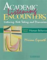 Academic Listening Encounters: Human Behavior Student's Book: Listening, Note Taking, and Discussion (Academic Encounters) 0521578213 Book Cover