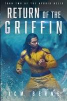 Return of The Griffin: A Superhero Space Opera Fantasy 1734917040 Book Cover