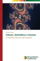 Fatum, Semiótica e Games 3639684346 Book Cover