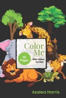 Color Me: Bible Edition For Kids B09CTKCC68 Book Cover