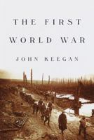 The First World War 0375400524 Book Cover