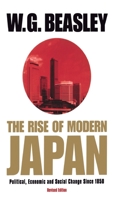 The Rise of Modern Japan: Political, Economic, and Social Change since 1850 0312233736 Book Cover